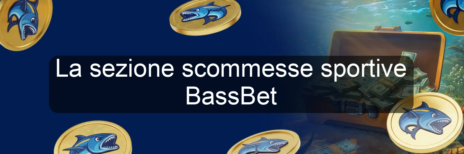 La sezione scommesse sportive BassBet