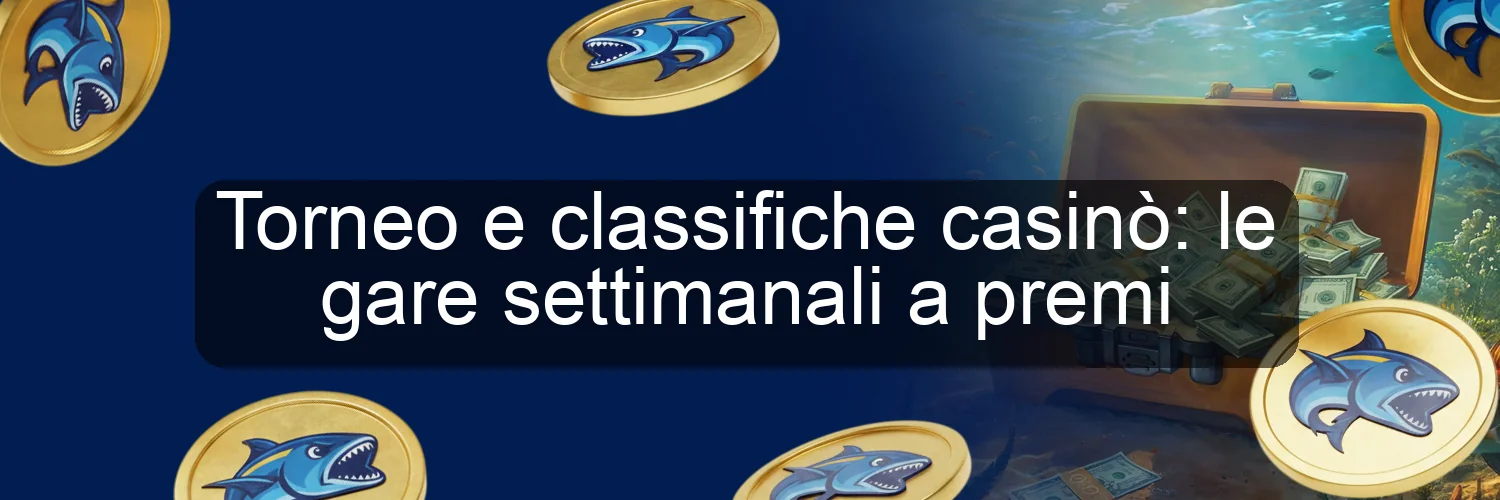 Torneo e classifiche casinò: le gare settimanali a premi